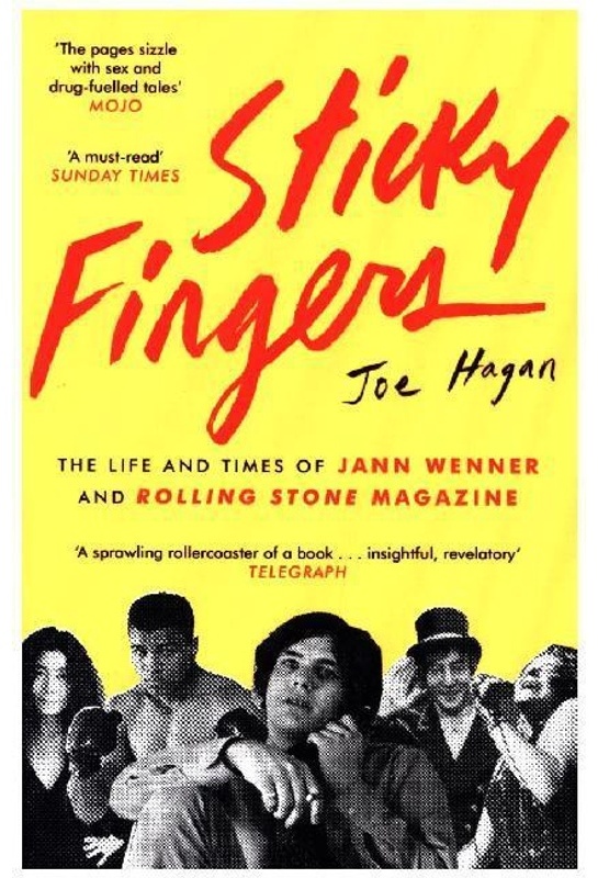Sticky Fingers - Joe Hagan, Kartoniert (TB)