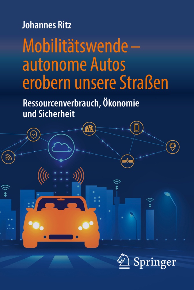 Mobilitätswende - Autonome Autos Erobern Unsere Straßen - Johannes Ritz  Kartoniert (TB)