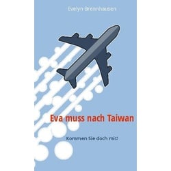 Eva muss nach Taiwan