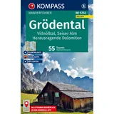 Kompass Wanderführer Grödental, Villnößtal, Seiser Alm, Herausragende Dolomiten, 55 Touren mit Extra-Tourenkarte