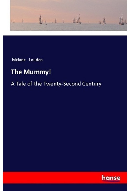 The Mummy! - MrJane Loudon  Kartoniert (TB)