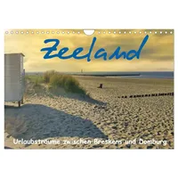 Calvendo Zeeland - Urlaubsträume zwischen Breskens und Domburg (Wandkalender