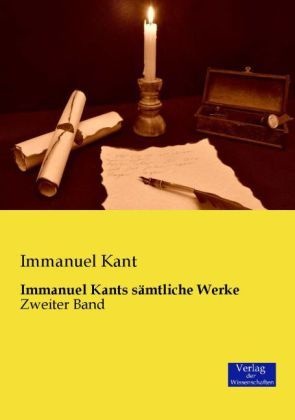 Immanuel Kants Sämtliche Werke.Bd.2 - Immanuel Kant  Kartoniert (TB)