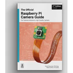 The Official Raspberry Pi Camera Module Guide, 2nd Edition