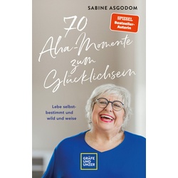 70 Aha-Momente zum Glücklichsein Buch 1 St