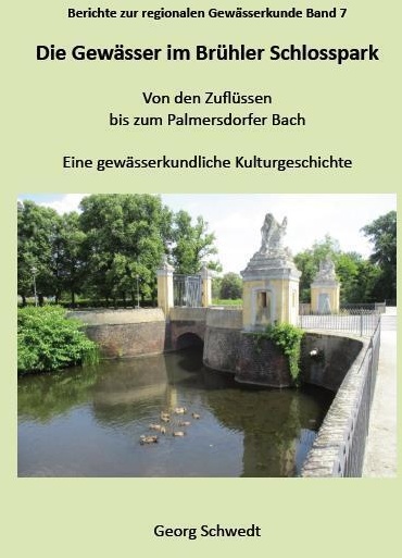 Die Gewässer Im Brühler Schlosspark - Georg Schwedt  Gebunden