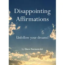 Abrams & Chronicle Books Disappointing Affirmations