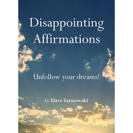 Abrams & Chronicle Books Disappointing Affirmations
