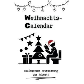 Independently published WC Weihnachts-Calendar: Der amtliche Klo-Adventskalender. Haufenweise Erleuchtung und Humor zum Advent für alle Liebhaber des Absurden.