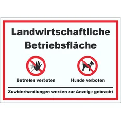 Landwirtschaftliche Betriebsfläche Betreten und Hunde verboten Aufkleber A7 (74x105mm)