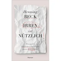 Carl Hanser Verlag Irren ist nützlich