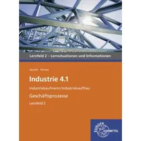 Europa Lehrmittel Verlag Industrie 4.1- Geschäftsprozesse Lernfeld 2