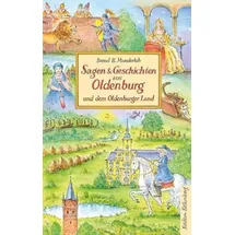 Edition Falkenberg Sagen & Geschichten aus Oldenburg und dem Oldenburger Land