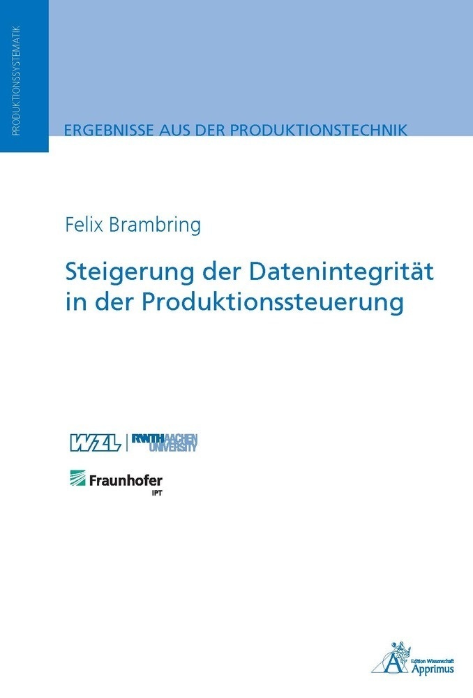 Ergebnisse Aus Der Produktionstechnik / Steigerung Der Datenintegrität In Der Produktionssteuerung - Felix Brambring  Kartoniert (TB)