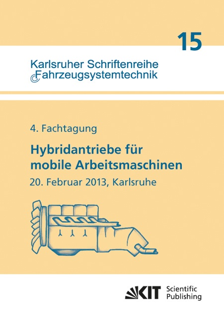 Hybridantriebe Für Mobile Arbeitsmaschinen. 4. Fachtagung Des Vdma Und Des Karlsruher Instituts Für Technologie  20. Februar 2013  Karlsruhe - Marcus