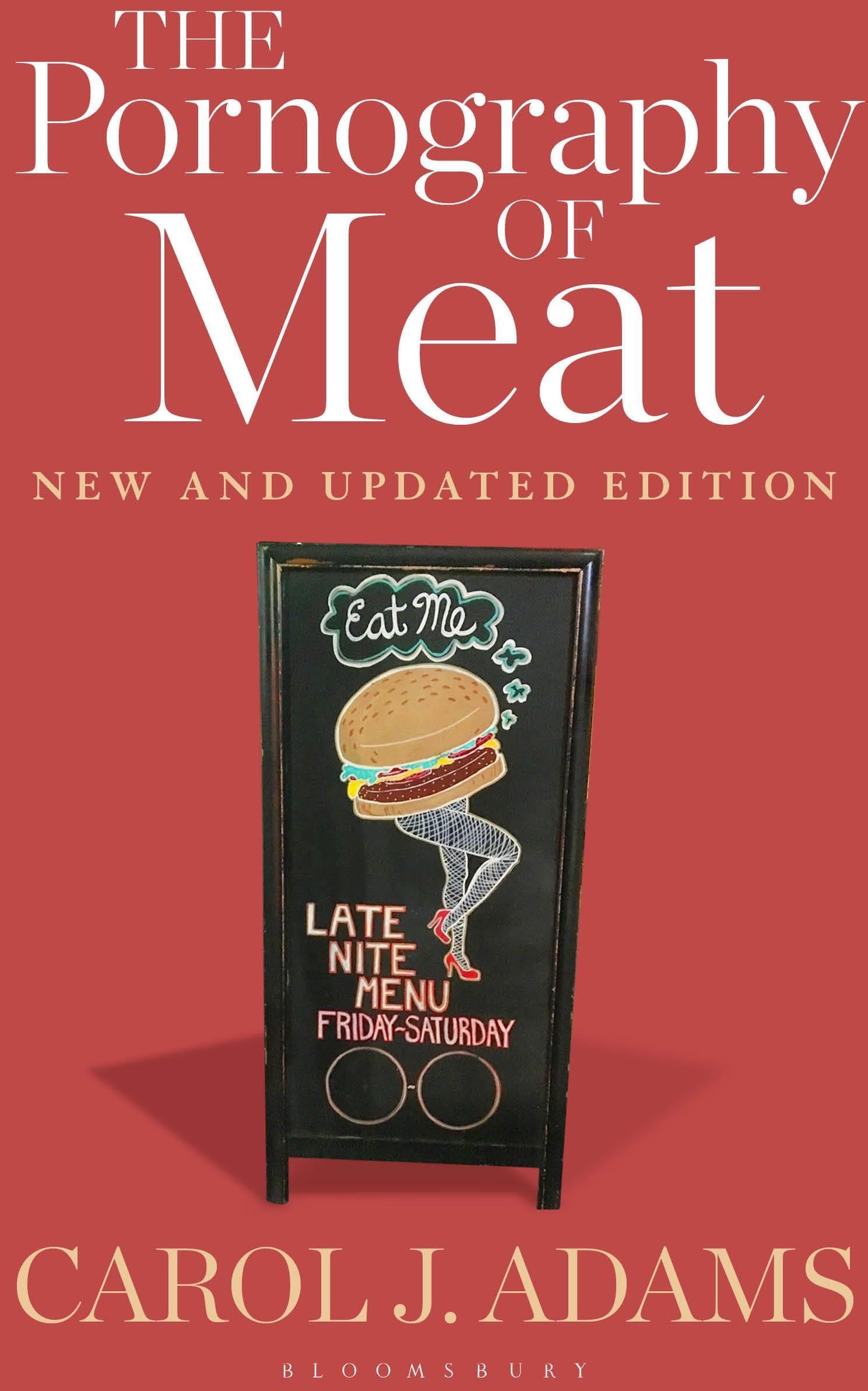 The Pornography Of Meat: New And Updated Edition - Carol J. Adams  Kartoniert (TB)