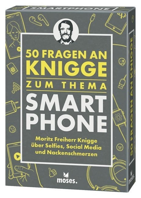 50 Fragen An Knigge / 50 Fragen An Knigge Zum Thema Smartphone - Moritz Freiher Knigge  Michael Schellberg  Kajo Titus Strauch  Gebunden
