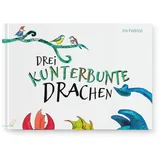 CalmeMara Verlag Drei kunterbunte Drachen