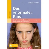 Julius Beltz Das »normale« Kind von Sabine Seichter /