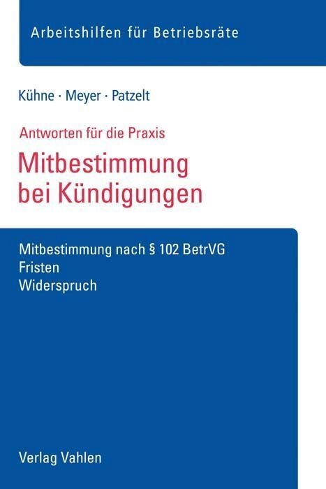 Mitbestimmung Bei Kündigungen - Michael Kühne  Sören Meyer  Stephanie Patzelt  Geheftet