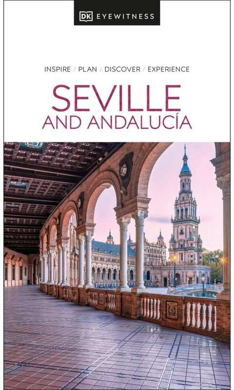 Dk Eyewitness Seville And Andalucia - DK Eyewitness  Kartoniert (TB)