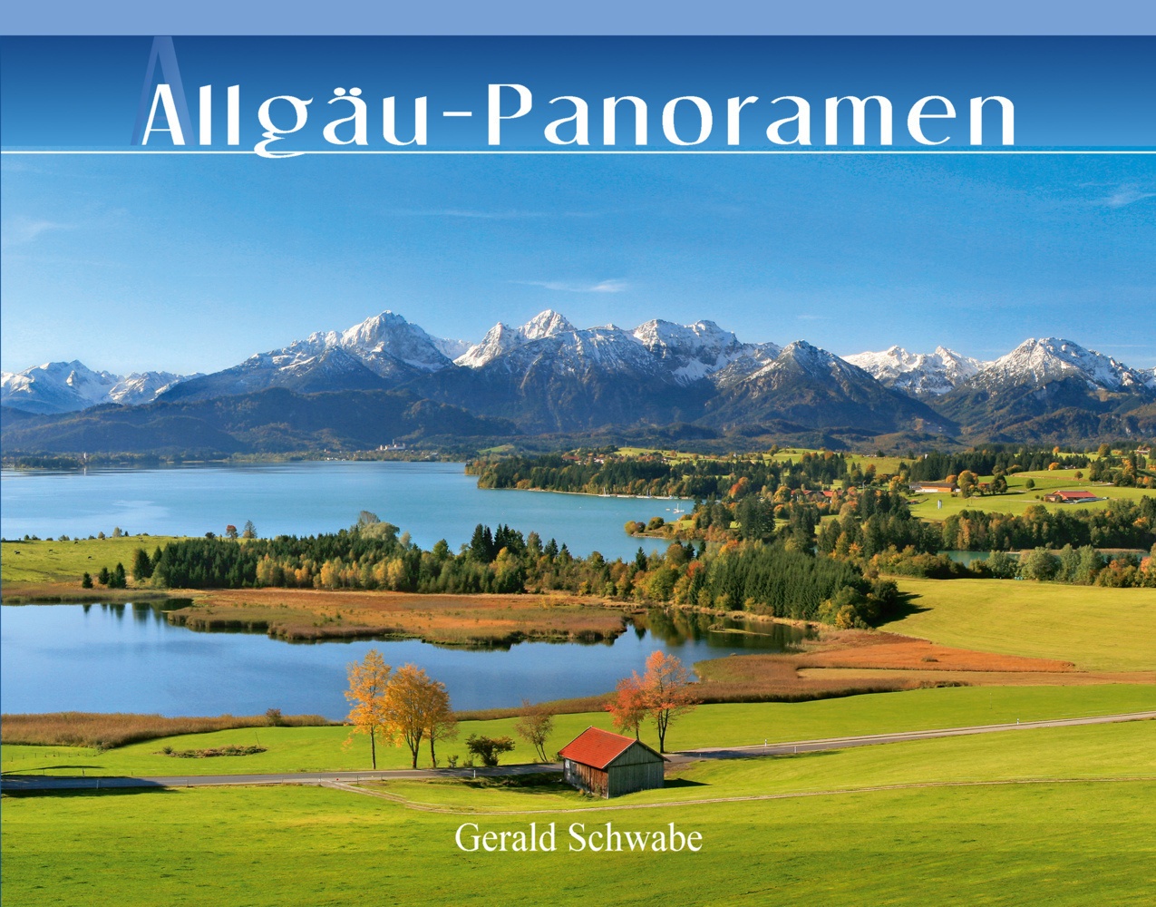 Allgäu-Panoramen - Gerald Schwabe  Gebunden