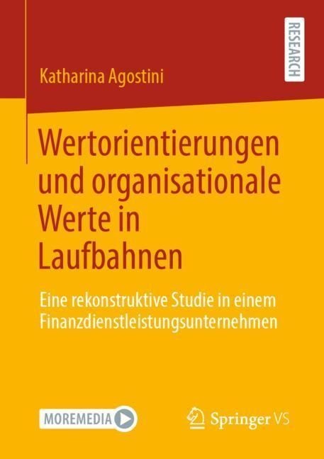 Wertorientierungen Und Organisationale Werte In Laufbahnen - Katharina Agostini  Kartoniert (TB)