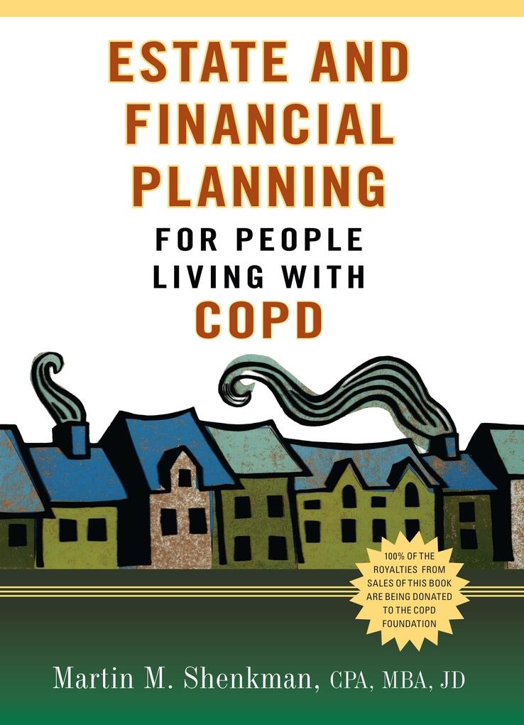 Estate and Financial Planning for People Living with COPD: eBook von Martin M. Shenkman