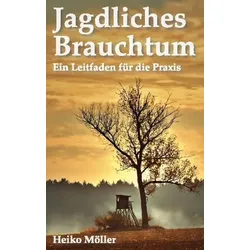 Jagdliches Brauchtum