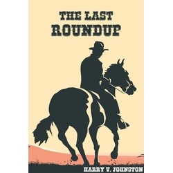 Last Roundup als eBook Download von Harry V. Johnston