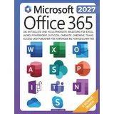 Independently published Microsoft Office 365 für Anfänger: Die aktuellste und vollständigste Anleitung für Excel, Word, PowerPoint, Outlook, OneNote, OneDrive, Teams, Access und Publisher für Anfänger bis Fortgeschritten