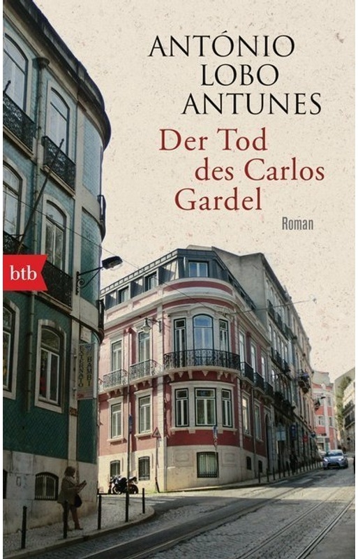 Der Tod Des Carlos Gardel - António Lobo Antunes, Taschenbuch