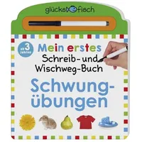 FISCHER Sauerländer Glücksfisch: Mein erstes Schreib-und Wegwisch-Buch: Schwungübungen