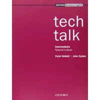 Oxford University ELT Tech Talk Intermediate level Teacher's Book