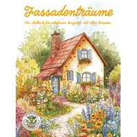 Papierfresserchens MTM-Verlag Fassadenträume - Ein Malbuch für erholsame Auszeiten mit alten Häusern