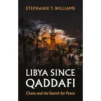 Oxford University Press Libya Since Qaddafi