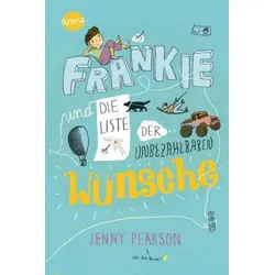 Frankie und die Liste der unbezahlbaren Wünsche