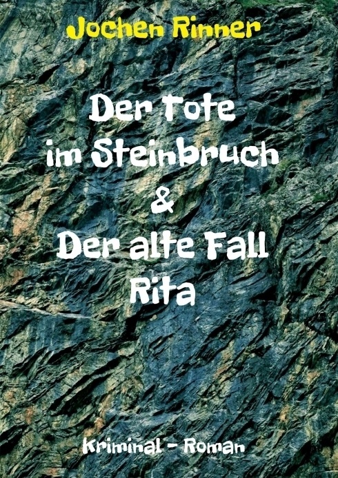 Der Tote Im Steinbruch & Der Alte Fall Rita - Jochen Rinner  Kartoniert (TB)