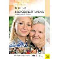 Meyer & Meyer Bewegte Begegnungsstunden für Menschen mit Demenz