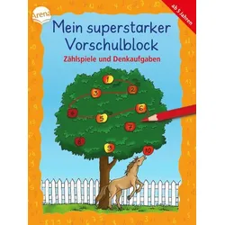 ARENA 3-401-71745-6 Mein superstarker Vorschulblock. Zählspiele und Denkaufgaben