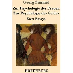 Zur Psychologie der Frauen / Zur Psychologie des Geldes