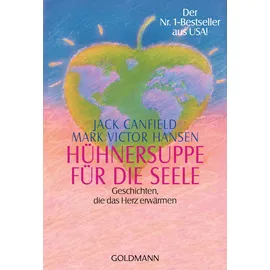 Goldmann Hühnersuppe für die Seele