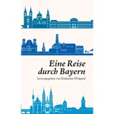 utzverlag GmbH Eine Reise durch Bayern