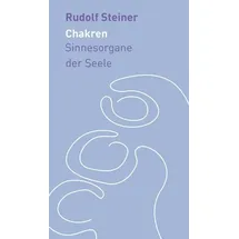 Rudolf Steiner Die Chakren