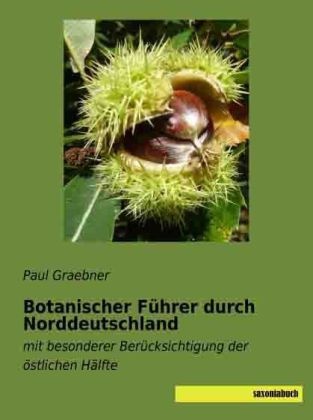 Botanischer Führer Durch Norddeutschland - Paul Graebner  Kartoniert (TB)