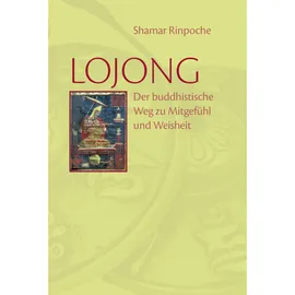 Norbu Verlag Lojong / Künzig Shamar Rinpoche