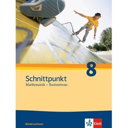 Schnittpunkt Mathematik - Basisniveau, Ausgabe Niedersachsen: Schnittpunkt Mathematik 8. Ausgabe Niedersachsen Basisniveau, Gebunden
