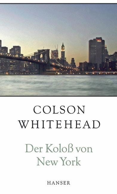 Der Koloß Von New York - Colson Whitehead  Gebunden