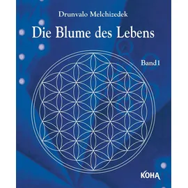 Koha-Verlag Die Blume des Lebens Band 1