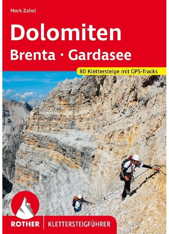 Dolomiten - Brenta - Gardasee - Mark Zahel, Kartoniert (TB)